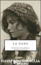NANA (LA) - NAVARRO DELLA MIRAGLIA EMANUELE; RANDAZZO E. (CUR.)