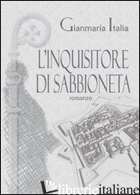 INQUISITORE DI SABBIONETA (L') - ITALIA GIANMARIA
