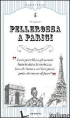 PELLEROSSA A PARIGI - SAND GEORGE