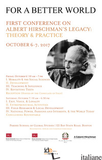 FOR A BETTER WORLD. FIRST CONFERENCE ON ALBERT HIRSCHMAN'S LEGACY: THEORY AND PR - MELDOLESI LUCA; STAME NICOLETTA