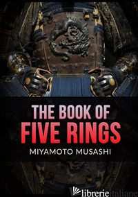 BOOK OF FIVE RINGS (THE) - MIYAMOTO MUSASHI