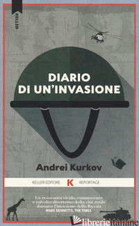 DIARIO DI UN'INVASIONE - KURKOV ANDREI