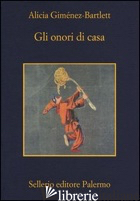 ONORI DI CASA (GLI) - GIMENEZ-BARTLETT ALICIA
