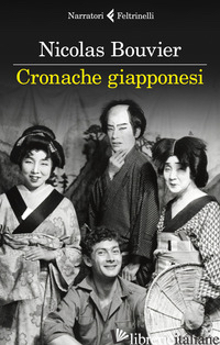 CRONACHE GIAPPONESI - BOUVIER NICOLAS