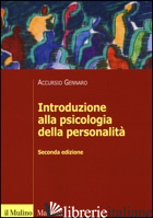 INTRODUZIONE ALLA PSICOLOGIA DELLA PERSONALITA' - GENNARO ACCURSIO