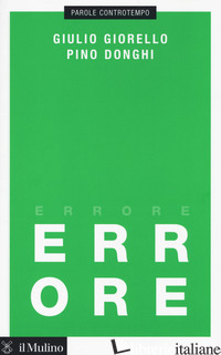 ERRORE - GIORELLO GIULIO; DONGHI PINO