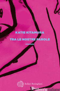 TRA LE NOSTRE PAROLE - KITAMURA KATIE