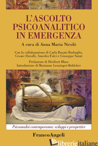 ASCOLTO PSICOANALITICO IN EMERGENZA (L') - NICOLO' A. M. (CUR.)