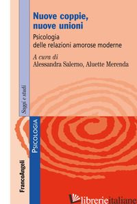NUOVE COPPIE, NUOVE UNIONI - SALERNO ALESSANDRA; MERENDA ALUETTE