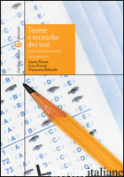 TEORIE E TECNICHE DEI TEST - PICONE LAURA; PEZZUTI LINA; RIBAUDO FRANCESCA