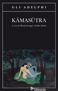 KAMASUTRA - DONIGER W. (CUR.); KAKAR S. (CUR.)