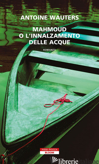 MAHMOUD O L'INNALZAMENTO DELLE ACQUE - WAUTERS ANTOINE