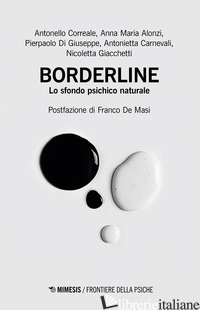 BORDERLINE. LO SFONDO PSICHICO NATURALE - CORREALE ANTONELLO; ALONZI ANNA MARIA; DI GIUSEPPE PIERPAOLO; CARNEVALI ANTONIET