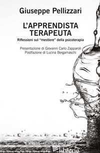 APPRENDISTA TERAPEUTA. EDIZ. AMPLIATA (L') - PELLIZZARI GIUSEPPE