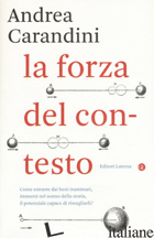 FORZA DEL CONTESTO (LA) - CARANDINI ANDREA