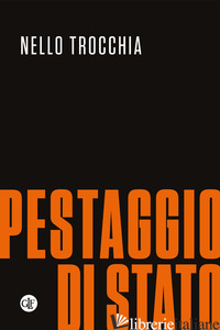 PESTAGGIO DI STATO - TROCCHIA NELLO