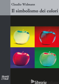 SIMBOLISMO DEI COLORI (IL) - WIDMANN CLAUDIO
