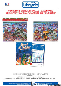 STENCIL DI NATALE. CON CALENDARIO DELL'AVVENTO 3D A TEMA "VILLAGGIO DEL POLO NOR - AA.VV.