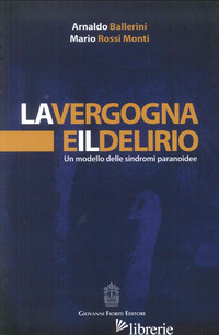 VERGOGNA E DELIRIO - BALLERINI ARNALDO