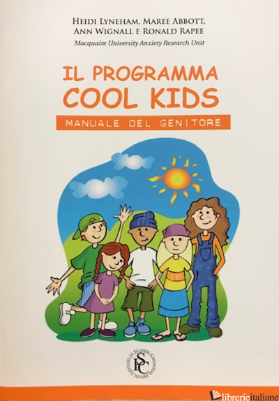 PROGRAMMA COOL KIDS. MANUALE DEL BAMBINO + MANUALE DEL GENITORE (IL) - LYNEHAM HEIDI - ABBOTT MAREE - WIGNALL ANN - RAPEE RONALD