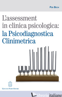 ASSESSMENT IN CLINICA PSICOLOGICA: LA PSICODIAGNOSTICA CLINIMETRICA (L') - BECH PER