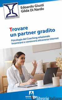 TROVARE UN PARTNER GRADITO - GIUSTI EDOARDO; DI NARDO GILDA