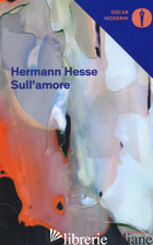 SULL'AMORE -HESSE HERMANN; MICHELS V. (CUR.)