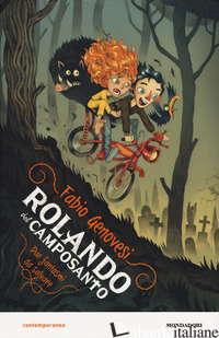 ROLANDO DEL CAMPOSANTO. DUE FANTASMI DA SALVARE -GENOVESI FABIO