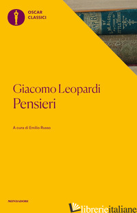 PENSIERI -LEOPARDI GIACOMO; RUSSO E. (CUR.)