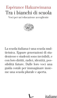TRA I BIANCHI DI SCUOLA. VOCI PER UN'EDUCAZIONE ACCOGLIENTE -HAKUZWIMANA ESPERANCE