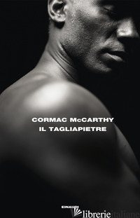 TAGLIAPIETRE (IL) -MCCARTHY CORMAC