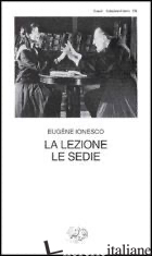 LEZIONE-LE SEDIE (LA) -IONESCO EUGENE