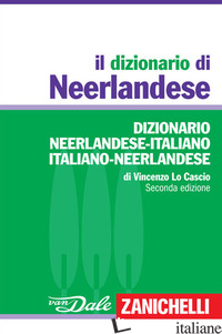 DIZIONARIO NEERLANDESE. DIZIONARIO NEERLANDESE-ITALIANO, ITALIANO-NEERLANDESE (I - LO CASCIO VINCENZO
