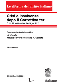 CRISI E INSOLVENZA DOPO IL CORRETTIVO TER G.U. 27 SETTEMBRE 2024, N. 227. COMMEN -