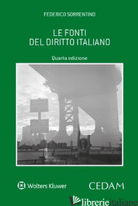 FONTI DEL DIRITTO ITALIANO (LE) -SORRENTINO FEDERICO