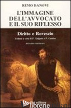 IMMAGINE DELL'AVVOCATO E IL SUO RIFLESSO (L') - DANOVI REMO