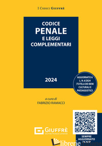 CODICE PENALE E LEGGI COMPLEMENTARI. CON QR CODE -RAMACCI F. (CUR.)