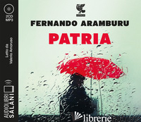PATRIA LETTO DA VALERIO AMORUSO. AUDIOLIBRO. CD AUDIO FORMATO MP3 - ARAMBURU FERNANDO