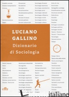 DIZIONARIO DI SOCIOLOGIA -GALLINO LUCIANO