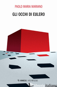 OCCHI DI EULERO (GLI) -MARIANO PAOLO MARIA