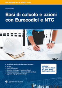 BASI DI CALCOLO E AZIONI CON EUROCODICI E NTC - CIRILLO ANTONIO