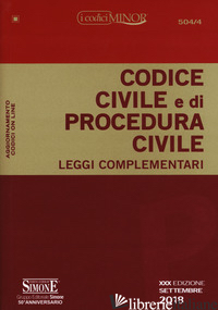 CODICE CIVILE E DI PROCEDURA CIVILE. LEGGI COMPLEMENTARI -IZZO F. (CUR.); IACOBELLIS M. (CUR.)