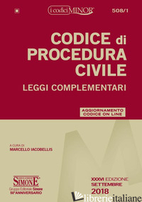 CODICE DI PROCEDURA CIVILE. LEGGI COMPLEMENTARI. EDIZ. MINOR. CON CONTENUTO DIGI -IACOBELLIS M. (CUR.)