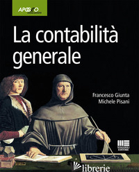 CONTABILITA' GENERALE (LA) - GIUNTA FRANCESCO; PISANI MICHELE