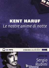 NOSTRE ANIME DI NOTTE LETTO DA SERGIO RUBINI. AUDIOLIBRO. CD AUDIO FORMATO MP3 ( -HARUF KENT