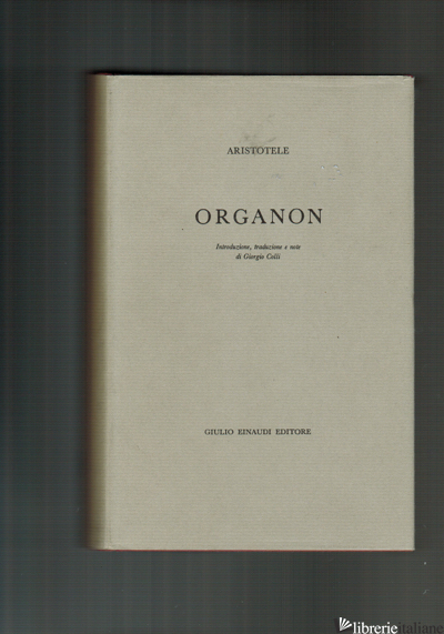 ORGANON - 1955 ANTIQUARIATO -ARISTOTELE A CURA DI GIORGIO COLLI