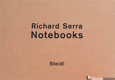 RICHARD SERRA: SKETCHBOOKS - Serra, RIchard