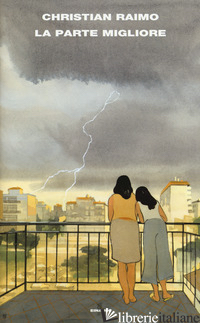 PARTE MIGLIORE (LA) - RAIMO CHRISTIAN
