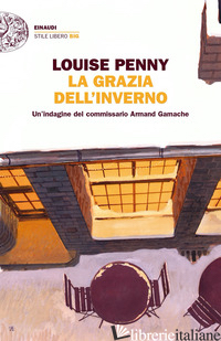 GRAZIA DELL'INVERNO. UN'INDAGINE DEL COMMISSARIO ARMAND GAMACHE (LA) - PENNY LOUISE