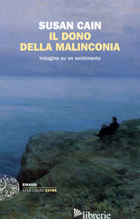 DONO DELLA MALINCONIA. INDAGINE SU UN SENTIMENTO (IL) - CAIN SUSAN